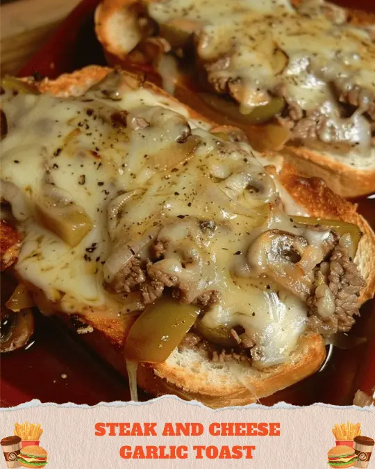 Steak and Cheese Garlic Toast