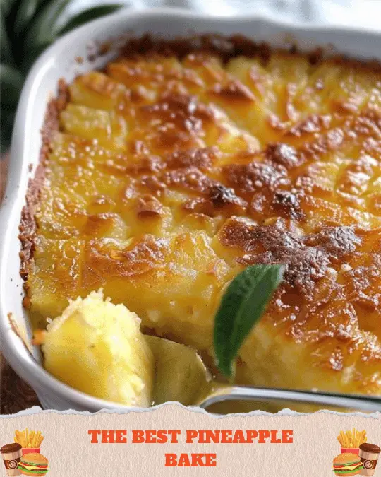 The Best Pineapple Bake